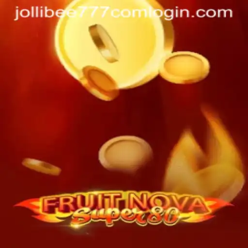 Exploring FruitNovaSuper80 and Jollibee 777 Access